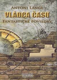 Obálka knihy Vládca času - Fantastické poviedky