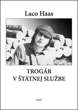 Obálka knihy Trogár v štátnej službe (1. akosť)