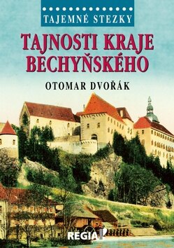 Obálka knihy Tajemné stezky Tajnosti kraje bechyňského