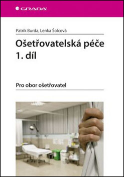 Obálka knihy Ošetřovatelská péče 1.díl