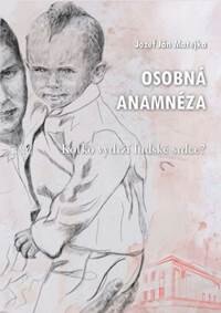 Obálka knihy Osobná anamnéza (Koľko vydrží ľudské srdce?)