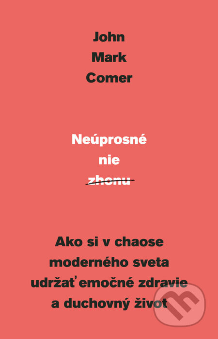 Obálka knihy Neúprosné nie zhonu