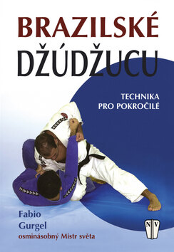 Obálka knihy Brazilské džúdžucu Technika pro pokročilé