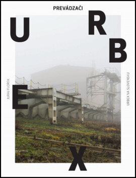 Obálka knihy Urbex Prevádzači