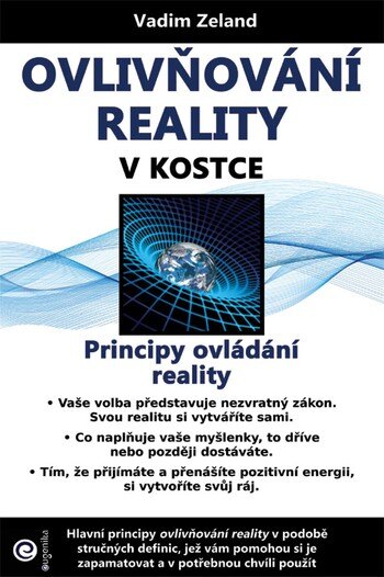 Obálka knihy Ovlivňování reality v kostce