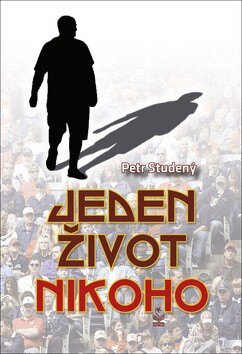Obálka knihy Jeden život nikoho