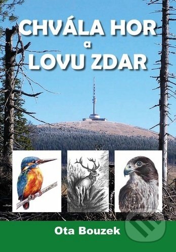 Obálka knihy Chvála hor a lovu zdar