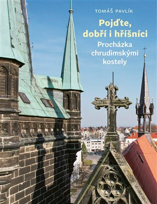 Obálka knihy Pojďte, dobří i hříšníci