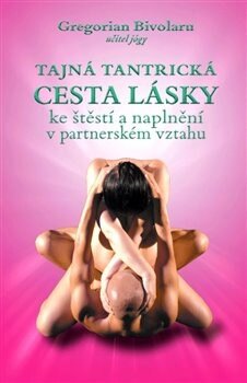 Obálka knihy Tajná tantrická cesta lásky