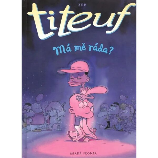 Obálka knihy Titeuf: Má mě ráda?