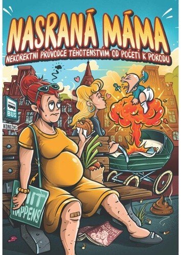 Obálka knihy Nasraná Máma
