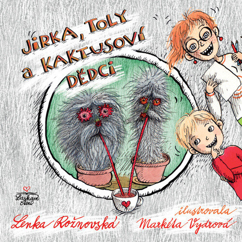Obálka knihy Jirka, Toly a kaktusoví dědci