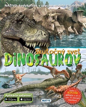 Obálka knihy Skutočný svet DINOSAUROV