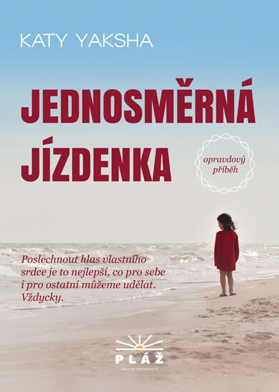 Obálka knihy Jednosměrná jízdenka - Opravdový příběh