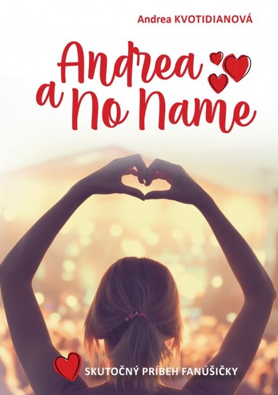 Obálka knihy Andrea a No Name: Skutočný príbeh fanúšičky