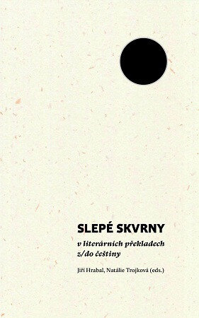 Obálka knihy Slepé skvrny v literárních překladech z/do češtiny