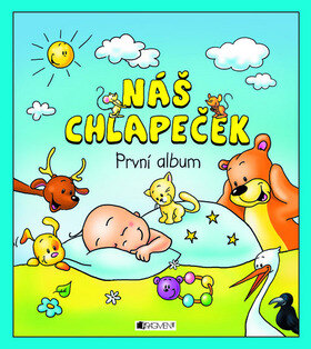 Obálka knihy Náš chlapeček První album
