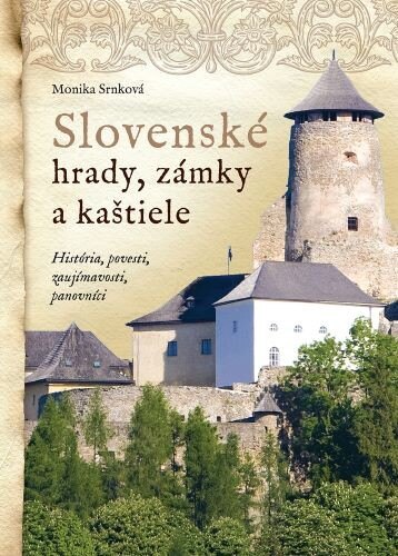 Obálka knihy Slovenské hrady, zámky a kaštiele (2. vydanie)