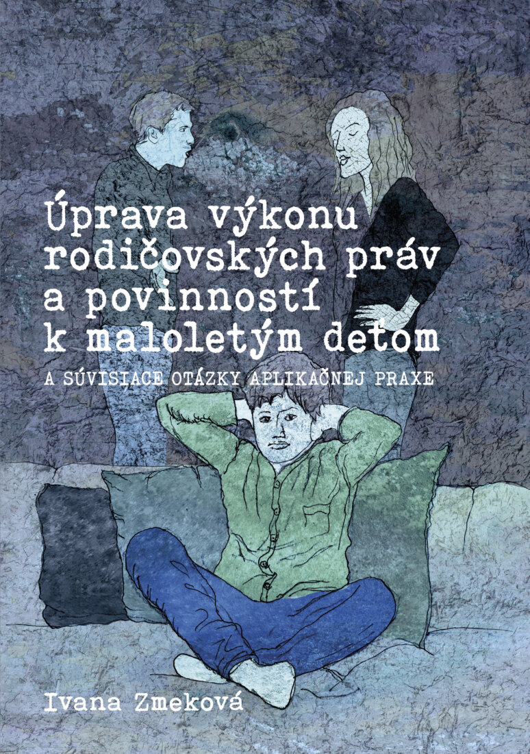 Obálka knihy Úprava výkonu rodičovských práv a povinností k maloletým deťom