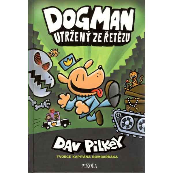 Obálka knihy Dogman 2: Utržený ze řetězu