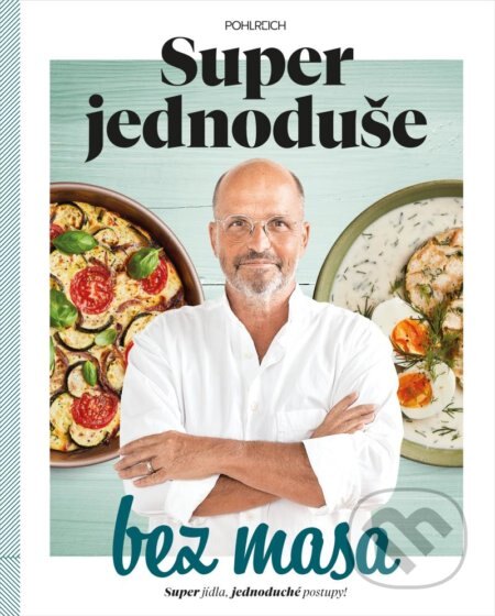 Obálka knihy Super jednoduše bez masa