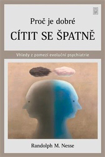 Obálka knihy Proč je dobré cítit se špatně