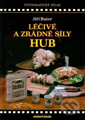 Obálka knihy Léčivé a zrádné síly hub