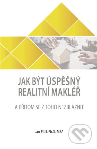 Obálka knihy Jak být úspěšný realitní makléř