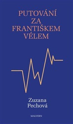 Obálka knihy Putování za Františkem Vélem