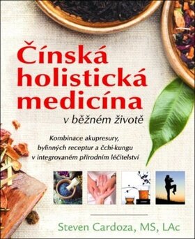 Obálka knihy Čínská holistická medicína v běžném životě