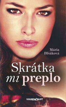 Obálka knihy Skrátka mi preplo