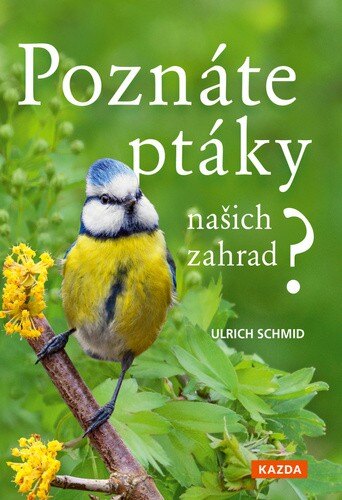 Obálka knihy Poznáte ptáky našich zahrad?