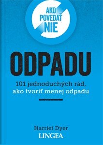 Obálka knihy Ako povedať nie odpadu