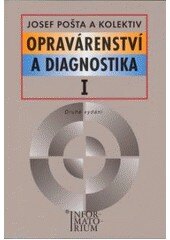 Obálka knihy Opravárenství a diagnostika I pro 1. ročník UO Automechanik