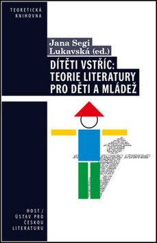 Obálka knihy Dítěti vstříc: Teorie literatury pro děti a mládež