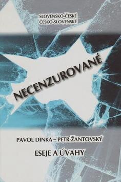 Obálka knihy Slovensko-české, česko-slovenské NECENZUROVANÉ eseje a úvahy