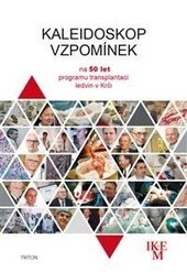 Obálka knihy Kaleidoskop vzpomínek na 50 let programu transplan