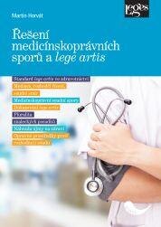 Obálka knihy Řešení medicínskoprávních sporů a lege artis