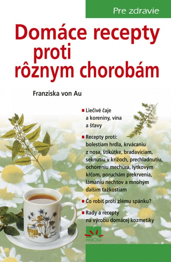 Obálka knihy Domáce recepty proti rôznym chorobám, 4. vydanie