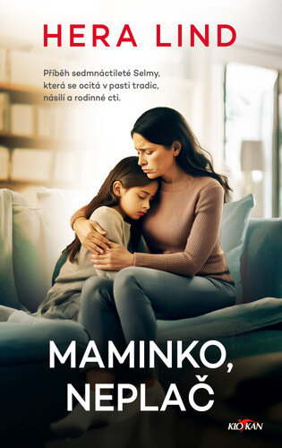 Obálka knihy Maminko, neplač