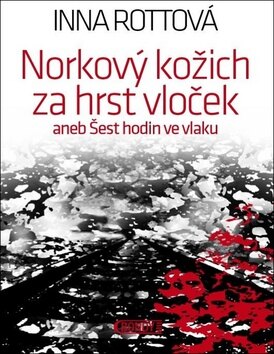 Obálka knihy Norkový kožich za hrst vloček