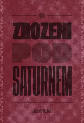 Obálka knihy Zrozeni pod Saturnem