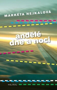 Obálka knihy Andělé dne a noci
