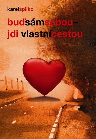 Obálka knihy Buď sám sebou, jdi vlastní cestou