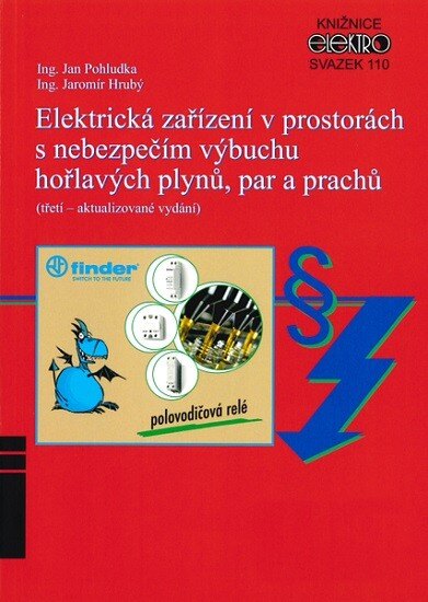 Obálka knihy Elektrická zařízení v prostorách s nebezpečím výbuchu hořlavých plynů, par a prachů (třetí - aktuali