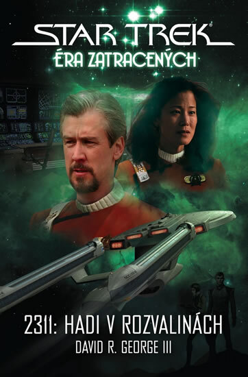 Obálka knihy Star Trek Éra zatracených - 2311: Hadi v rozvalinách