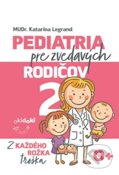 Obálka knihy Pediatria pre zvedavých rodičov 2