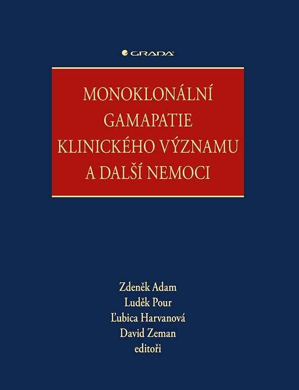 Obálka knihy Monoklonální gamapatie klinického významu a další nemoci
