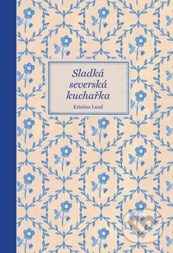 Obálka knihy Sladká severská kuchařka