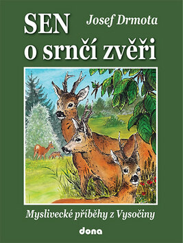 Obálka knihy Sen o srnčí zvěři